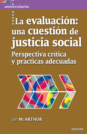 EVALUACIÓN :UNA CUESTIÓN DE JUSTICIA SOCIAL, LA