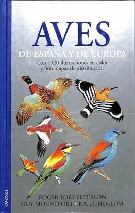 GUIA DE CAMPO DE LAS AVES DE ESPAÑA Y DE EUROPA