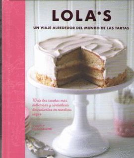 LOLA'S: UN VIAJE ALREDEDOR DEL MUNDO DE LAS TARTAS