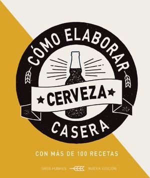 CÓMO ELABORAR CERVEZA CASERA