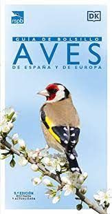 AVES DE ESPAÑA Y EUROPA. GUIA DE BOLSILLO