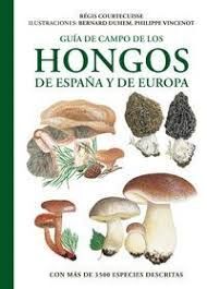 GUIA DE CAMPO DE LOS HONGOS DE ESPAÑA Y EUROPA