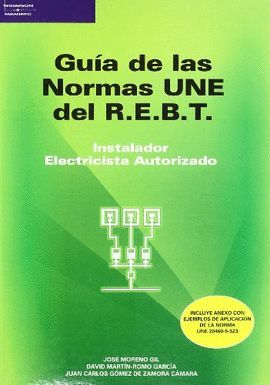 GUIA DE LAS NORMAS UNE DEL R.E.B.T. INSTALADOR ELECTRICISTA AUTORIZADO