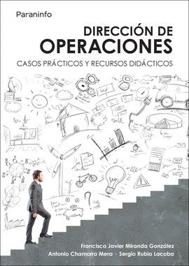 DIRECCIÓN DE OPERACIONES. CASOS PRÁCTICOS Y RECURSOS DIDÁCTICOS