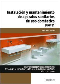 UF0411 - INSTALACIÓN Y MANTENIMIENTO DE APARATOS SANITARIOS DE USO DOMÉSTICO