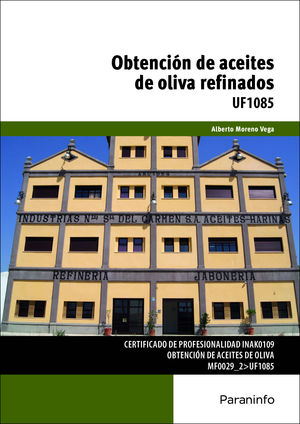 OBTENCIÓN DE ACEITES DE OLIVA REFINADOS UF1085