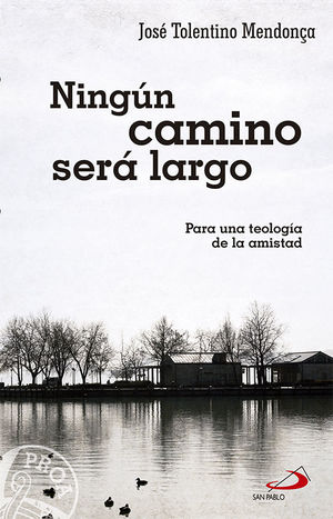 NINGÚN CAMINO SERÁ LARGO