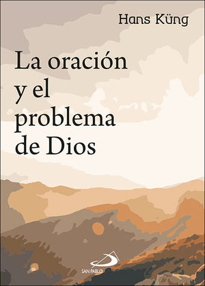 ORACIÓN Y EL PROBLEMA DE DIOS, LA