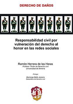 RESPONSABILIDAD CIVIL POR VULNERACIÓN DEL DERECHO AL HONOR EN LAS REDES SOCIALES