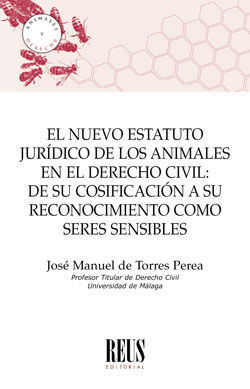 NUEVO ESTATUTO JURÍDICO DE LOS ANIMALES EN EL DERECHO CIVIL, EL