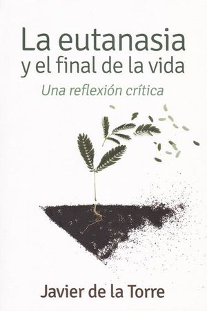 EUTANASIA Y EL FINAL DE LA VIDA