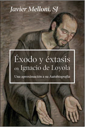 ÉXODO Y ÉXTASIS EN IGNACIO DE LOYOLA