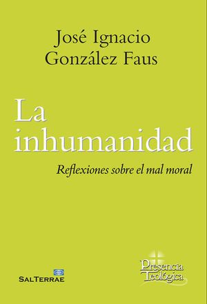 INHUMANIDAD, LA