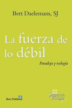 FUERZA DE LO DÉBIL, LA