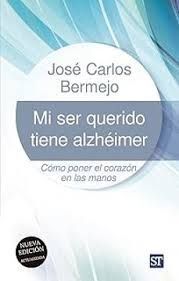 MI SER QUERIDO TIENE ALZHEIMER
