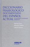 DICCIONARIO FRASEOLOGICO DOCUMENTADO DEL ESPAÑOL ACTUAL. LOCUCIONES Y MODISMOS ESPAÑOLES