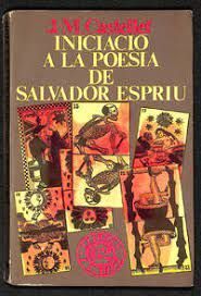 INICIACIÓ A LA POESIA DE SALVADOR ESPRIU