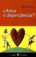 AMOR O DEPENDÈNCIA?