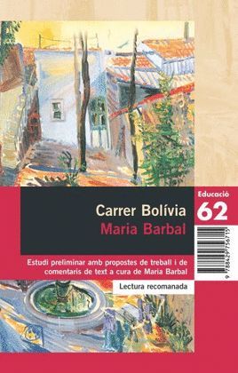 CARRER BOLIVIA (LECTURA RECOMANADA. COMENTAT)