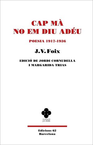 CAP MA NO EM DIU ADEU. POESIA 1917-1936