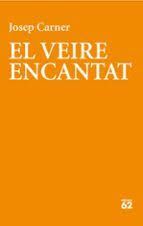 VEIRE ENCANTAT, EL