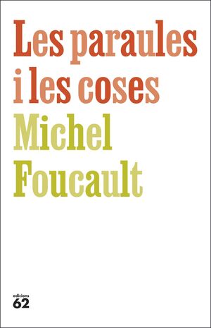 PARAULES I LES COSES, LES
