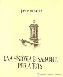 HISTORIA DE SABADELL PER A TOTS, UNA