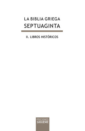 SEPTUAGINTA II - LA BIBLIA GRIEGA:  LIBROS HISTÓRICOS