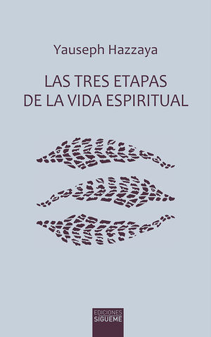 TRES ETAPAS DE LA VIDA ESPIRITUAL, LAS