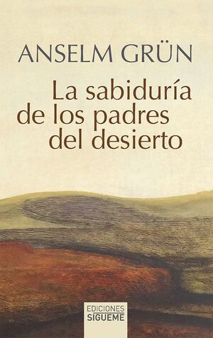 SABIDURÍA DE LOS PADRES DEL DESIERTO, LA