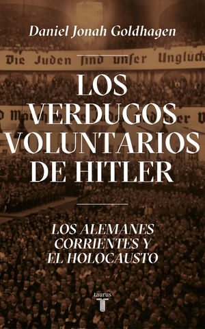 VERDUGOS VOLUNTARIOS DE HITLER, LOS