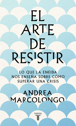 ARTE DE RESISITIR, EL