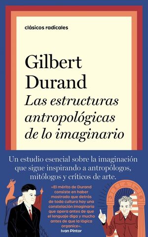 ESTRUCTURAS ANTROPOLÓGICAS DE LO IMAGINARIO, LAS
