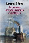 ETAPAS DEL PENSAMIENTO SOCIOLOGICO, LAS