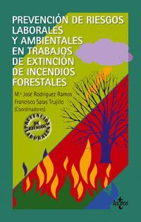 PREVENCION DE RIESGOS LABORALES Y AMBIENTALES EN TRABAJOS DE EXTINCION DE INCENDIOS FORESTALES