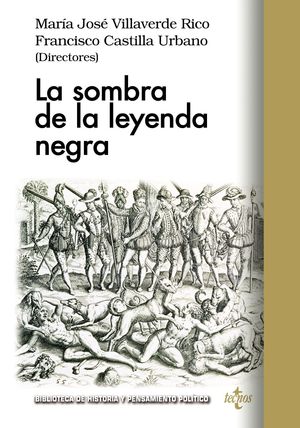 SOMBRA DE LA LEYENDA NEGRA, LA