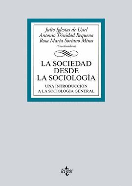 SOCIEDAD DESDE LA SOCIOLOGÍA, LA