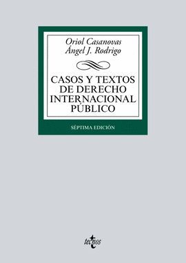 CASOS Y TEXTOS DE DERECHO INTERNACIONAL PÚBLICO (7 EDICION 2016)