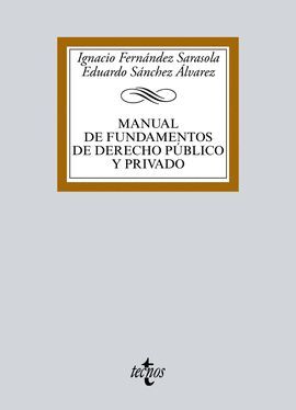 MANUAL DE FUNDAMENTOS DE DERECHO PÚBLICO Y PRIVADO