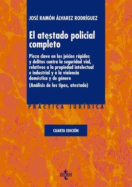 ATESTADO POLICIAL COMPLETO, EL  (4 EDICION)