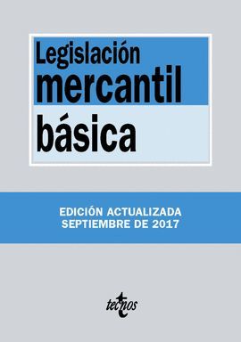 LEGISLACIÓN MERCANTIL BÁSICA (EDICION SEPTIEMBRE 2017)