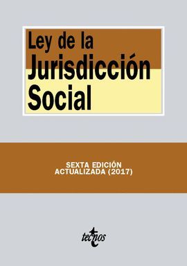 LEY DE LA JURISDICCIÓN SOCIAL (6 EDICION 2017)