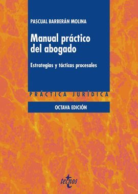 MANUAL PRÁCTICO DEL ABOGADO (8 EDICION 2018)