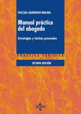 MANUAL PRÁCTICO DEL ABOGADO (8 EDICION 2018)