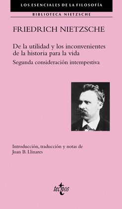 DE LA UTILIDAD Y LOS INCONVENIENTES DE LA HISTORIA PARA LA VIDA