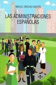 ADMINISTRACIONES ESPAÑOLAS, LAS