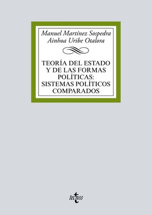 TEORÍA DEL ESTADO Y DE LAS FORMAS POLÍTICAS: SISTEMAS POLÍTICOS COMPARADOS