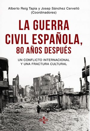 GUERRA CIVIL ESPAÑOLA 80 AÑOS DESPUÉS, LA