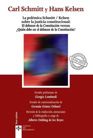 POLÉMICA SCHMITT/KELSEN SOBRE LA JUSTICIA CONSTITUCIONAL: