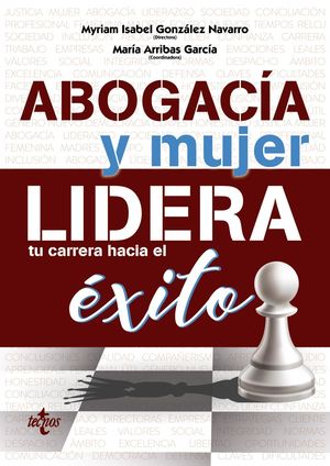 ABOGACÍA Y MUJER. LIDERA TU CARRERA HACIA EL ÉXITO